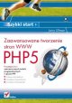 PHP5. Zaawansowane tworzenie stron WWW. Szybki start - Larry Ullman