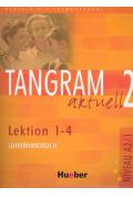 Tangram Aktuell 2 Lehrerhandbuch Lektion 1-4 - Dallapiazza Rosa-Maria, Jan Eduard, Dinsel Sabine