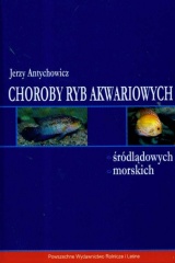 Choroby ryb akwariowych �r�dl�dowych morskich - Antychowicz Jerzy