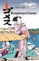 Konparuya Gomez - powrot do Edo - Saij? Naka