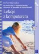 Lekcje z komputerem 4 - 6 Podręcznik + CD - Jochemczyk W. i inni
