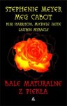 Bale maturalne z piek�a - Meyer Stephenie, Cabot Meg, Harrison Kim, Jaffe Michele, Myracle Lauren