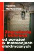 Zagro�enia i ochrona od pora�e� w instalacjach elektrycznych - Markiewicz Henryk