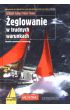 �eglowanie w trudnych warunkach - Adlard Coles, Peter Bruce