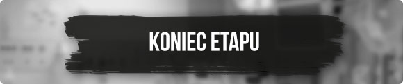 Etap zako�czony!