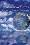Ziemia Zwiastun�w �witu - Barbara Marciniak