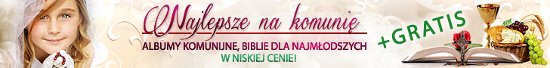 Najlepsze propozycje na komuni� - teraz z gratisem - kartk� na �yczenia!