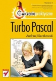 Turbo Pascal. Ćwiczenia praktyczne. Wydanie II - Andrzej Kierzkowski Turbo Pascal. Ćwiczenia praktyczne. Wydanie II - Andrzej Kierzkowski