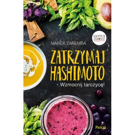Zatrzymaj Hashimoto Wzmocnij Tarczyce Marek Zaremba Ksiazka W