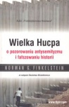 Wielka hucpa - Finkelstein Norman G. Wielka hucpa - Finkelstein Norman G.