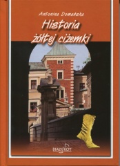Historia żółtej ciżemki - Domańska Antonina Historia żółtej ciżemki - Domańska Antonina